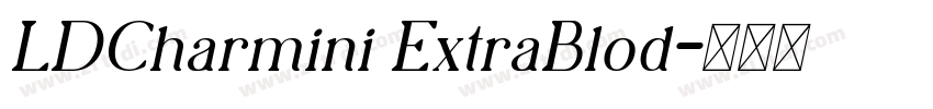 LDCharmini ExtraBlod字体转换